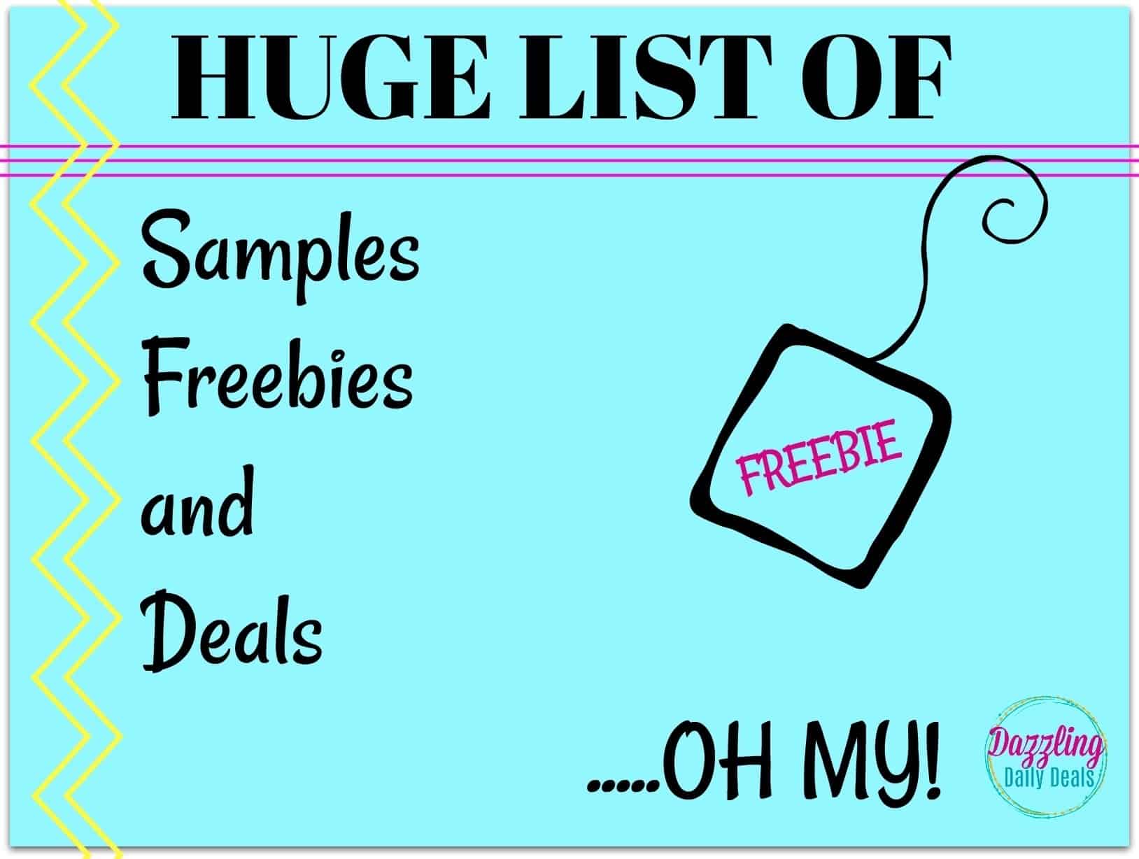 HUGE List OF Samples Freebies And Deals Dazzling Daily Deals Dazzling ...